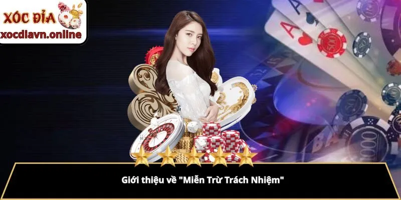 Giới thiệu về "Miễn Trừ Trách Nhiệm" 